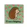 If I Were A Hedgehog Board Book